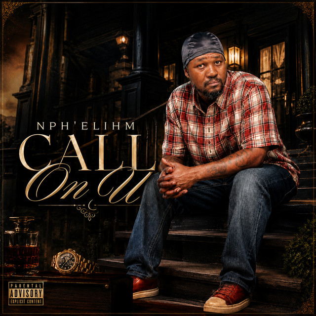 Call On U single artwork featuring NPH’ELIHM